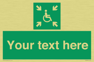 Custom sign safe condition evacuation temporary refuge